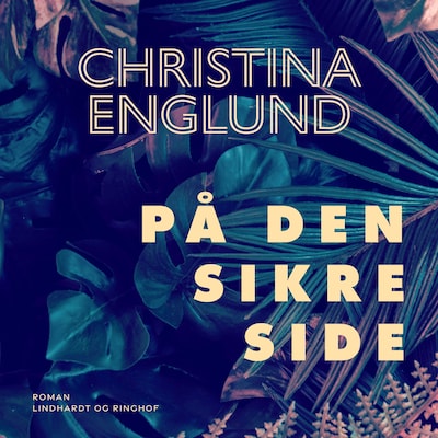 På den sikre side – omslag til lydbogen af Christina Englund