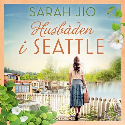 Husbåden i Seattle – omslag til lydbogen af Sarah Jio