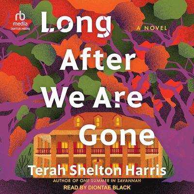 Long After We Are Gone – omslag til lydbogen af Terah Shelton Harris