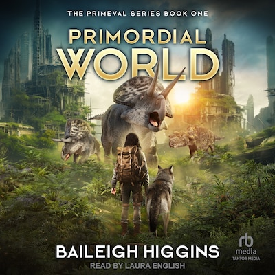 Primordial World: Book 1 – omslag til lydbogen af Baileigh Higgins