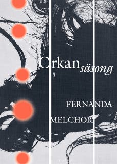 Orkansäsong – omslag till ljudboken av Fernanda Melchor