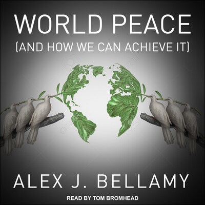 World Peace – omslag til lydbogen af Alex J. Bellamy
