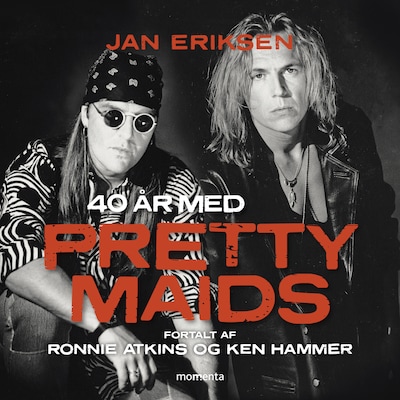 40 år med Pretty Maids – omslag til lydbogen af Jan Eriksen