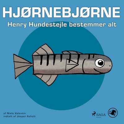 Hjørnebjørne 78 - Henry Hundestejle bestemmer alt – omslag til lydbogen af Niels Valentin