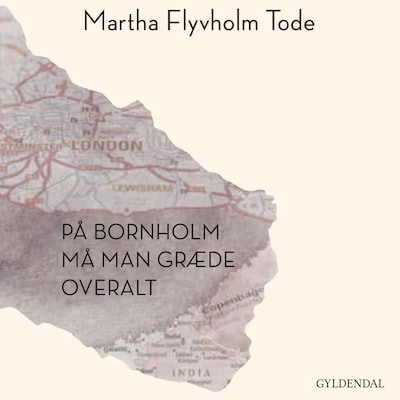 På Bornholm må man græde overalt – omslag til lydbogen af Martha Flyvholm Tode