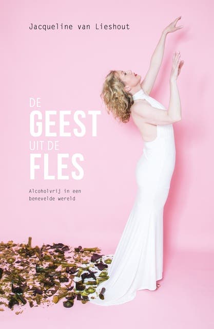 De geest uit de fles: Alcoholvrij in een benevelde wereld – omslag van het luisterboek van Jacqueline Van Lieshout