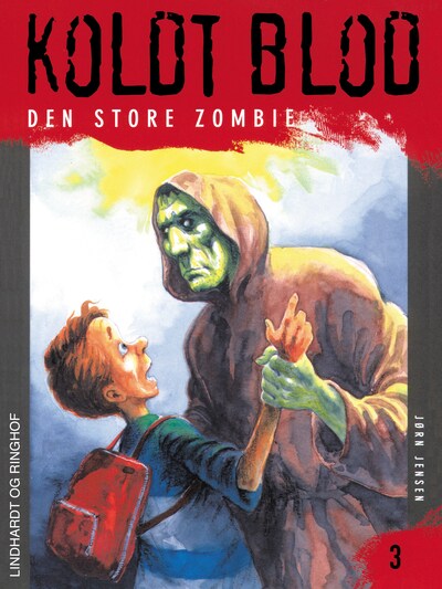 Koldt blod 3 - Den store zombie – omslag til lydbogen af Jørn Jensen