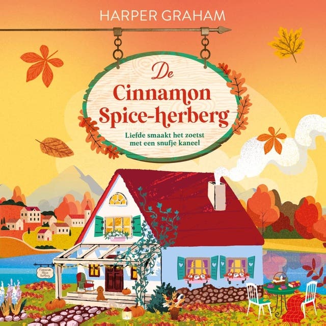 De Cinnamon Spice herberg: Liefde smaakt het zoetst met een snufje kaneel – omslag van het luisterboek van Harper Graham