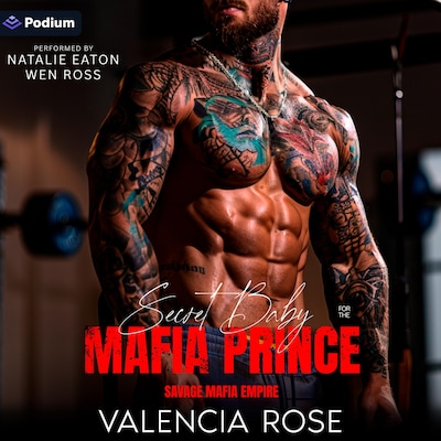 Secret Baby for the Mafia Prince – omslag til lydbogen af Valencia Rose