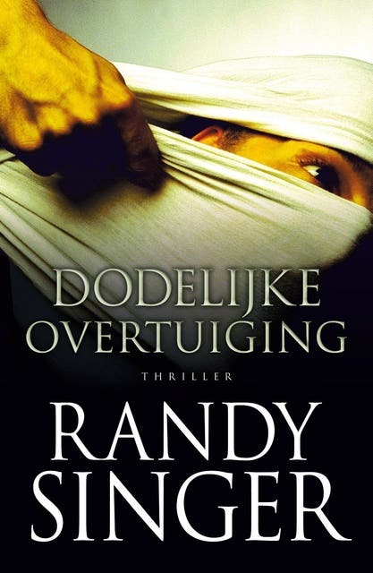 Dodelijke overtuiging – omslag van het luisterboek van Randy Singer