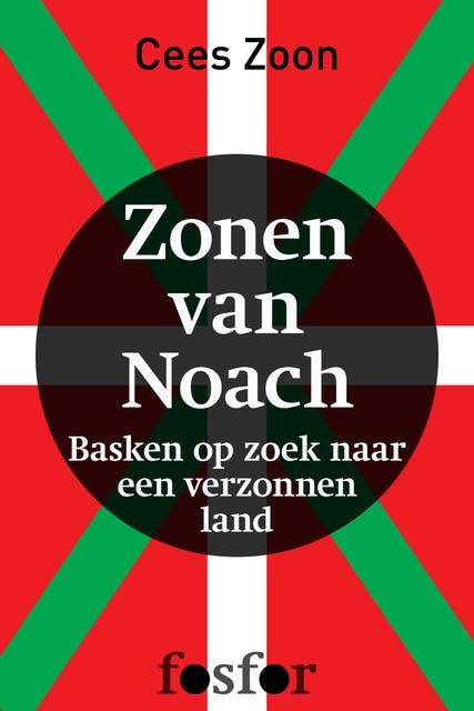 Zonen van Noach: Basken op zoek naar een verzonnen land