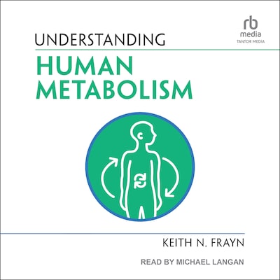 Understanding Human Metabolism – omslag til lydbogen af Keith N. Frayn