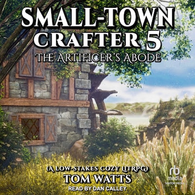 Small-Town Crafter 5 – omslag til lydbogen af Tom Watts