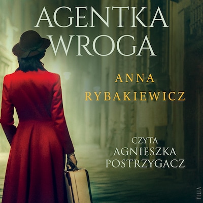 Agentka wroga – okładka audiobooka, autor Anna Rybakiewicz