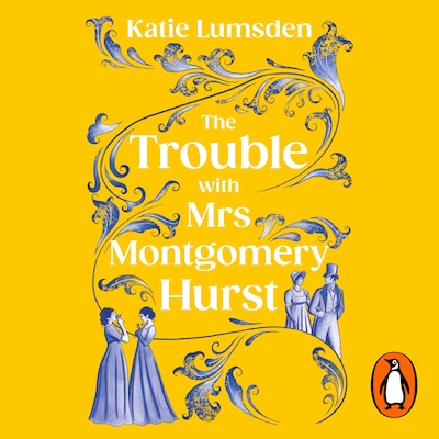 The Trouble With Mrs Montgomery Hurst