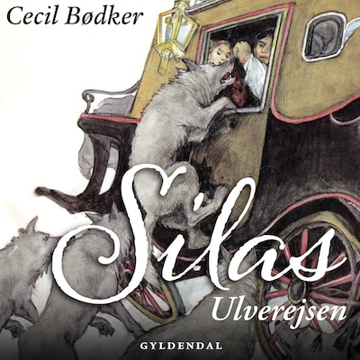 Silas - Ulverejsen – omslag til lydbogen af Cecil Bødker
