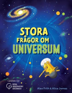 Stora frågor om universum – omslag till ljudboken av Alex Frith,Alice James