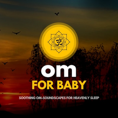OM for Baby - Soothing OM-Soundscapes for Heavenly Sleep – omslag til lydbogen af Unknown Author