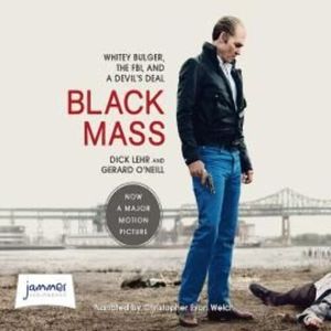 Black Mass – okładka audiobooka, autor Dick Lehr, Gerard O'Neill