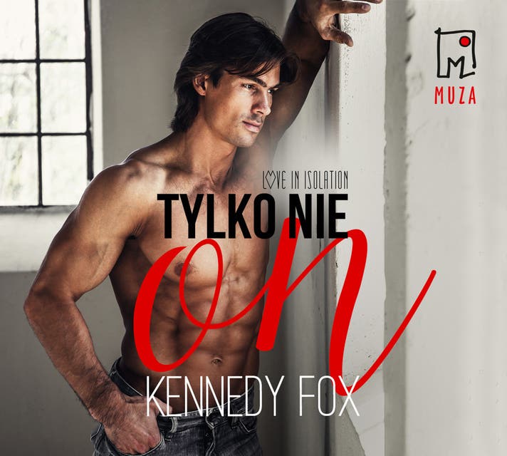 Tylko nie on – okładka audiobooka, autor Kennedy Fox