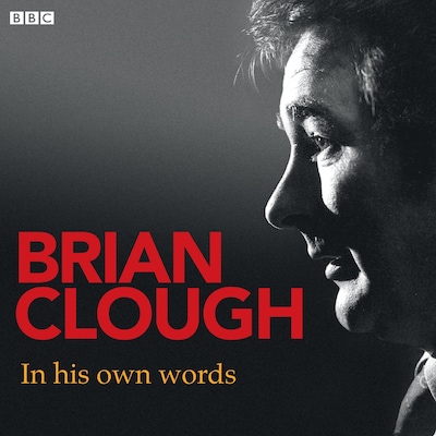 Brian Clough In His Own Words – omslag til lydbogen af Brian Clough