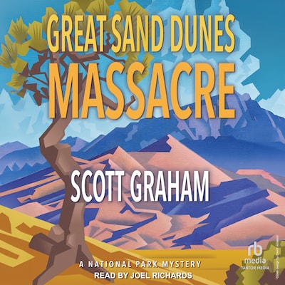 Great Sand Dunes Massacre – omslag til lydbogen af Scott Graham
