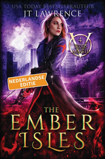 The Ember Isles, Nederlandse editie: Een urban fantasy-actie-avontuur