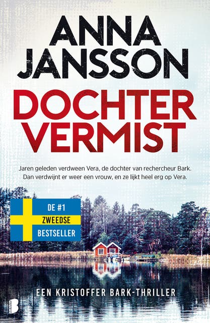 Dochter vermist: Jaren geleden verdween Vera, de dochter van rechercheur Bark. Dan verdwijnt er weer een vrouw, en ze lijkt heel erg op Vera. – omslag van het luisterboek van Anna Jansson