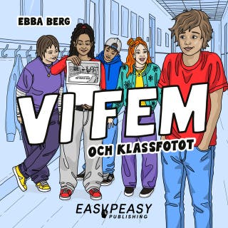 Vi fem och klassfotot – omslag till ljudboken av Ebba Berg