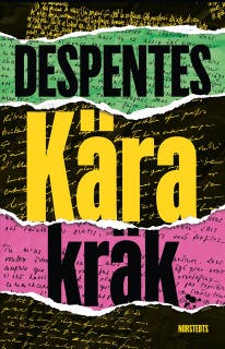 Kära kräk – omslag till ljudboken av Virginie Despentes