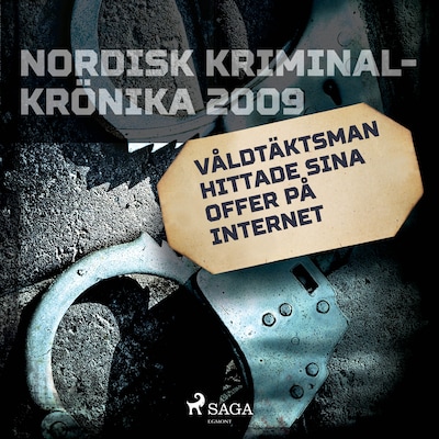 Våldtäktsman hittade sina offer på internet