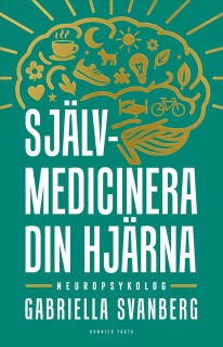 Självmedicinera din hjärna – omslag till ljudboken av Gabriella Svanberg