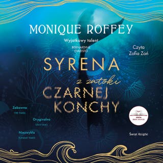 Syrena z zatoki czarnej konchy – okładka audiobooka, autor Monique Roffey, Zofia Zoń