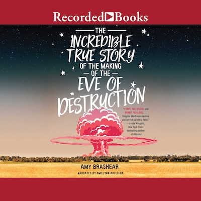 The Incredible True Story of the Making of the Eve of Destruction – omslag til lydbogen af Amy Brashear