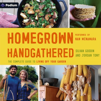 Homegrown Handgathered – omslag til lydbogen af Silvan Goddin, Jordan Tony