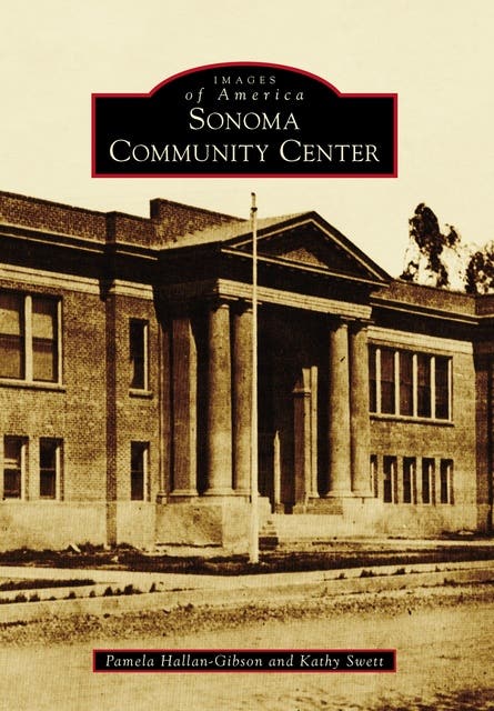 Sonoma Community Center – omslag til lydbogen af Pamela Hallan Gibson, Kathy Swett