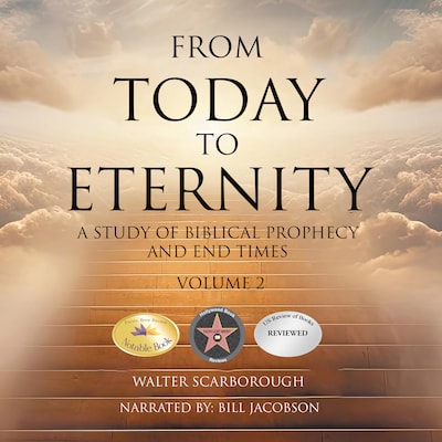 From Today to Eternity – omslag til lydbogen af Walter R. Scarborough
