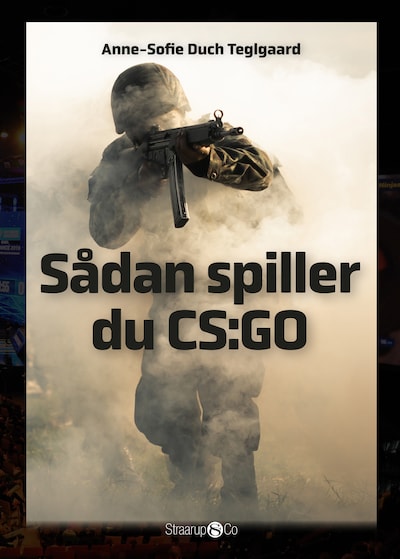 Sådan spiller du CS:GO – omslag til lydbogen af Anne-Sofie Duch Teglgaard