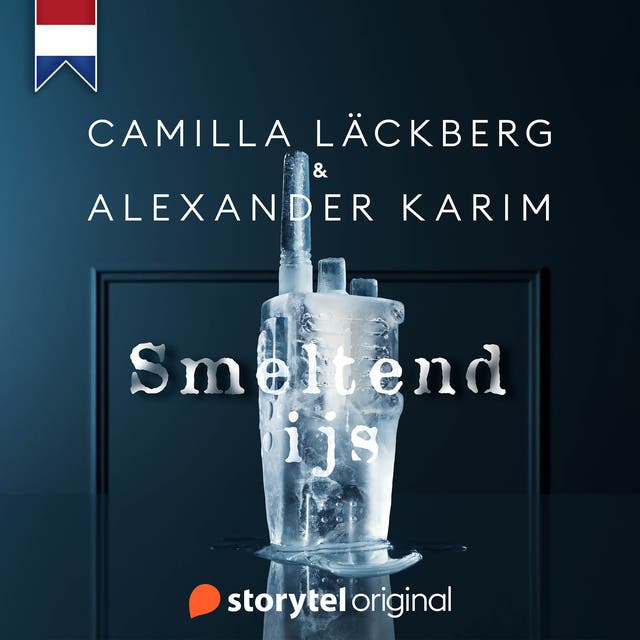 Smeltend ijs – omslag van het luisterboek van Alexander Karim,Camilla Läckberg