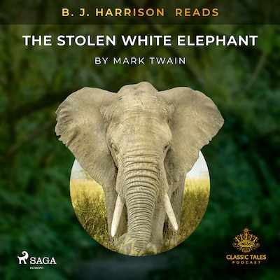 B. J. Harrison Reads The Stolen White Elephant