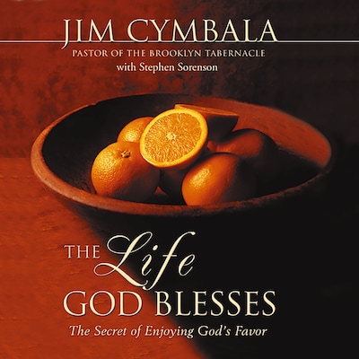 The Life God Blesses – omslag til lydbogen af Jim Cymbala