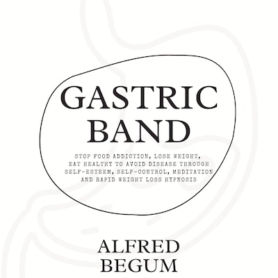 Gastric Band Hypnosis – omslag van het luisterboek van Alfred Begum