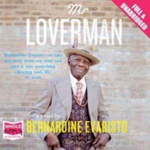 Mr Loverman – okładka audiobooka, autor Bernardine Evaristo