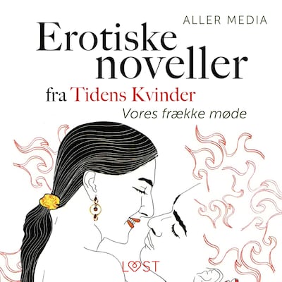 Vores frække møde – erotiske noveller fra Tidens kvinder – omslag til lydbogen af Aller Media A/S