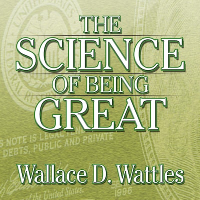 The Science of Being Great – omslag til lydbogen af Wallace Wattles
