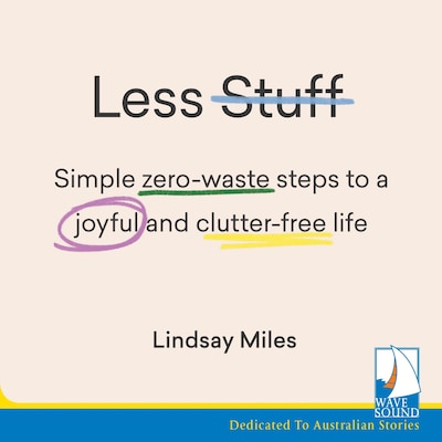 Less Stuff – omslag til lydbogen af Lindsay Miles