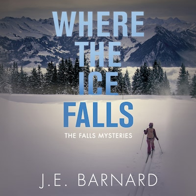 Where The Ice Falls – omslag til lydbogen af J. E. Barnard