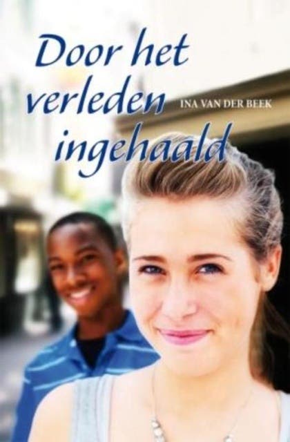 Door het verleden ingehaald – omslag van het luisterboek van Ina van der Beek