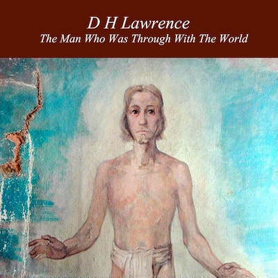 The Man Who Was Through With the World