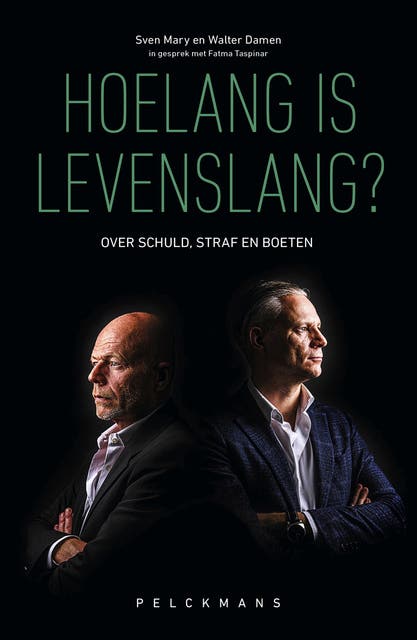 Hoelang is levenslang?: Over schuld, straf en boeten – omslag van het luisterboek van Fatma Taspinar,Sven Mary,Walter Damen